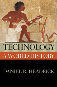 Technology: A World History by Daniel R. Headrick