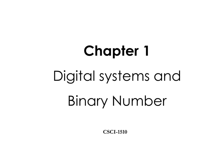 Digital Systems and Binary Numbers Chapter 1