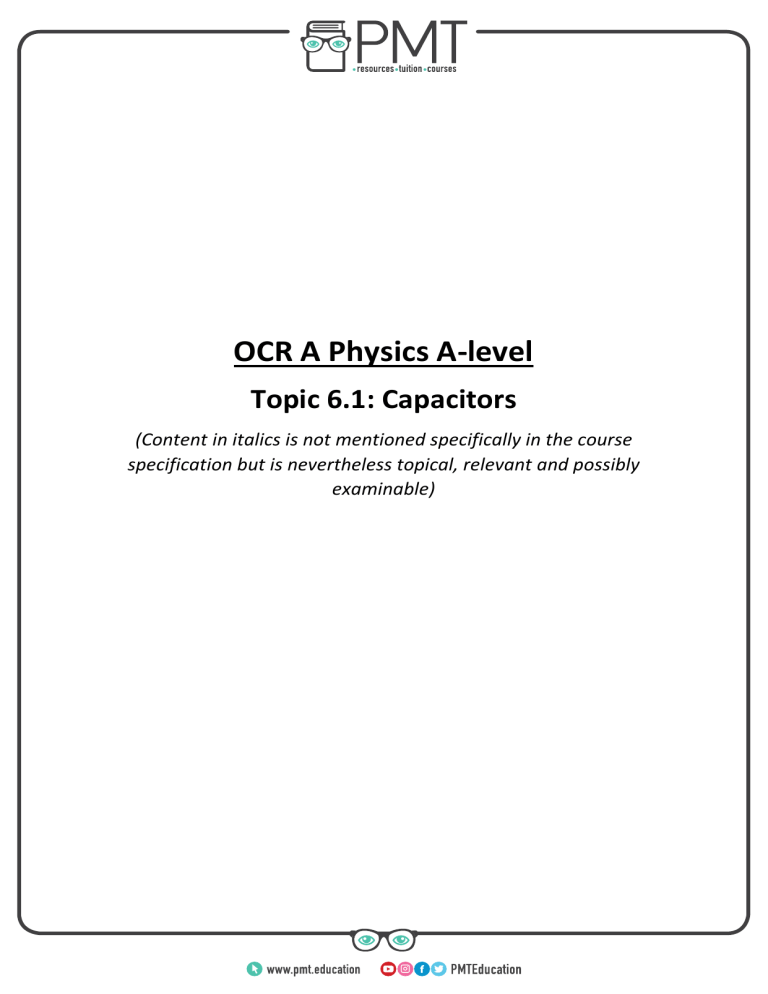 OCR A Physics A-level Topic 6.1: Capacitors