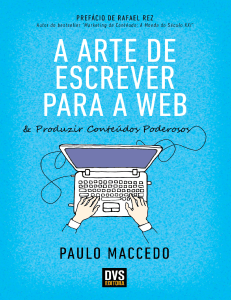 A Arte de Escrever para a Web | Paulo Maccedo