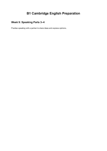 B1 Cambridge English Week 9 Speaking Parts 3-4 Practice