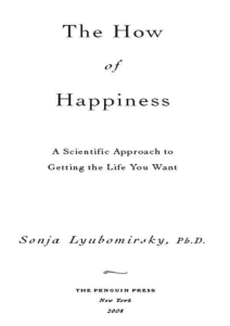The How of Happiness: A Scientific Approach to Happiness