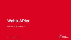 Webb-APIer: Design av en RESTful tj&auml;nst