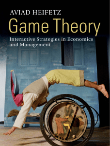 Game Theory: Interactive Strategies in Economics and Management