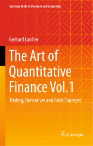 The Art of Quantitative Finance Vol.1: Trading, Derivatives, Basic Concepts