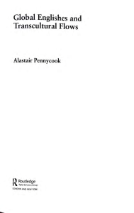 Global Englishes and Transcultural Flows: Hip-Hop, Language, and Globalization