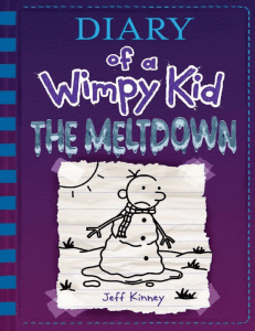 Diary of a Wimpy Kid: The Meltdown Book Summary