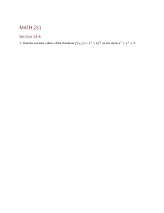 MATH 251 Section 14-8: Extreme Values Problems