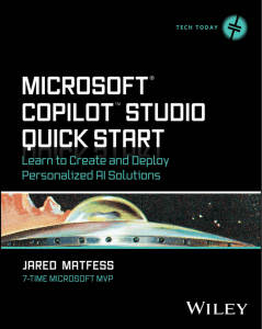 Microsoft Copilot Studio Quick Start Guide by Jared Matfess