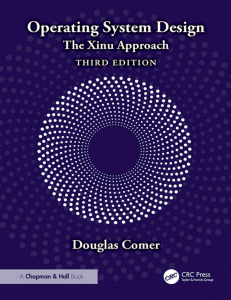 Operating System Design: The Xinu Approach 3rd Ed.