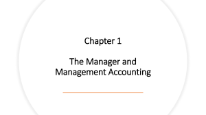 Chapter 1: The Manager and Management Accounting