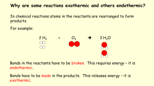 Why Reactions Are Exothermic or Endothermic