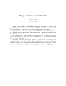 Wstęp do Proces&oacute;w Stochastycznych - Notatki Wykładowe Rafała Latały