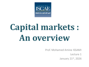Capital Markets: An Overview - Lecture 1