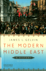 The Modern Middle East: A History by James L. Gelvin
