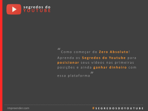Segredos do YouTube: Guia para Iniciantes Posicionar V&iacute;deos e Ganhar Dinheiro