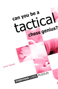Can You Be a Tactical Chess Genius? Chess Puzzles Book