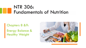 NTR 306: Energy Balance & Healthy Weight in Nutrition
