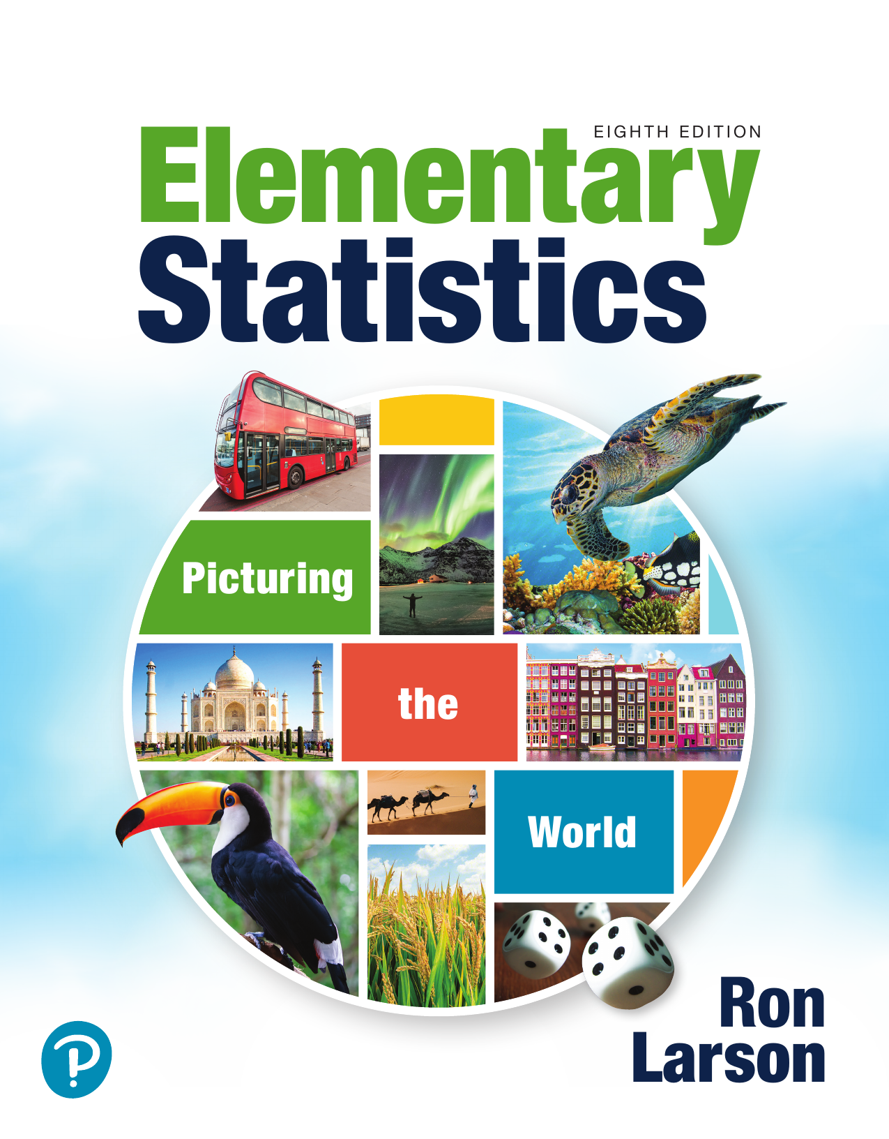 Elementary Statistics: Picturing the World 8th Ed