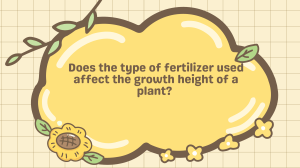 Fertilizer Type vs Plant Growth: Science Experiment Results