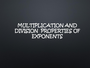 Multiplication and Division Properties of Exponents
