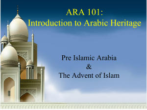 ARA 101: Pre-Islamic Arabia & Advent of Islam