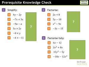 Prerequisite Knowledge Check: Simplifying & Factorizing Expressions