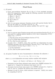 Exame Final ECE-GY 6303: Probabilidade e Processos Estoc&aacute;sticos