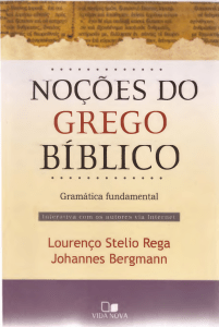 Gram&aacute;tica Fundamental do Grego B&iacute;blico - No&ccedil;&otilde;es do Grego B&iacute;blico