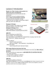 Lecture 2: System on a Chip & ARM CPU Basics