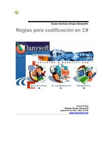 Gu&iacute;as T&eacute;cnicas Danysoft: Reglas de Codificaci&oacute;n en C#