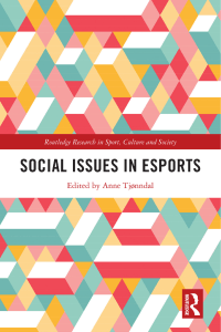 Social Issues in Esports: Gender, Mental Health, Diversity in Gaming