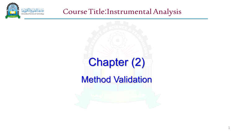 Instrument Analysis Course Instrumental Analysis Chapter 2: Method Validation