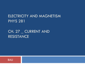 Electric Current and Resistance - Physics Chapter