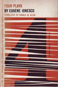 Four Plays by Eug&egrave;ne Ionesco: Absurdist Theatre Collection