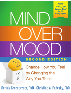 Mind Over Mood: Change How You Feel by Changing the Way You Think