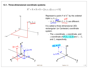 Three-Dimensional Coordinate Systems: Math 023 Chapter 12.1