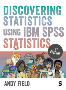 Discovering Statistics Using IBM SPSS Statistics 6th Ed