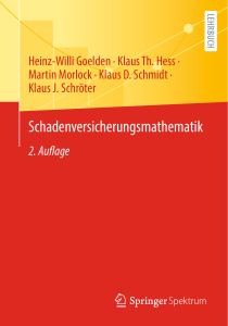 Schadenversicherungsmathematik 2. Auflage &ndash; Lehrbuch zur Mathematik der Nichtlebensversicherung