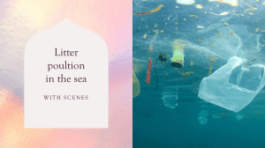 Litter Pollution in the Sea: A Play for Kids