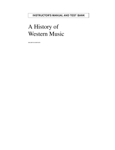 Instructor's Manual & Test Bank: A History of Western Music 8th Ed