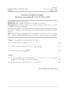 Tentamen i Inledande matematik, h&ouml;sten 2025