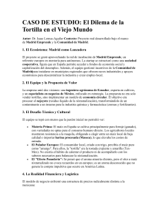 Caso de Estudio: El Dilema de la Tortilla en el Viejo Mundo
