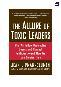The Allure of Toxic Leaders: Why We Follow Destructive Bosses