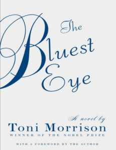 The Bluest Eye by Toni Morrison - Nobel Prize Novel