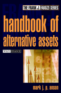 Handbook of Alternative Assets: Hedge Funds, Commodities, Private Equity