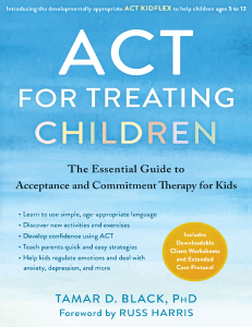 ACT for Treating Children: Guide to ACT for Kids Ages 5-12