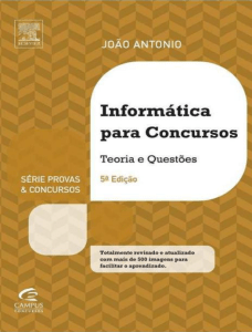 Inform&aacute;tica para Concursos: Teoria e Quest&otilde;es - 5&ordf; Edi&ccedil;&atilde;o