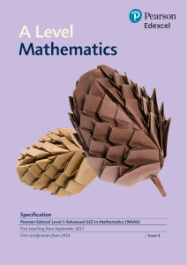 Pearson Edexcel A Level Mathematics Specification 9MA0 Issue 4
