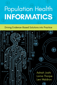 Population Health Informatics: Evidence-Based Solutions